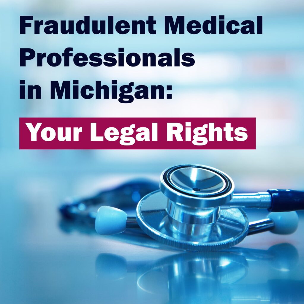 medical malpractice lawyers in Michigan break down fraudulent practices